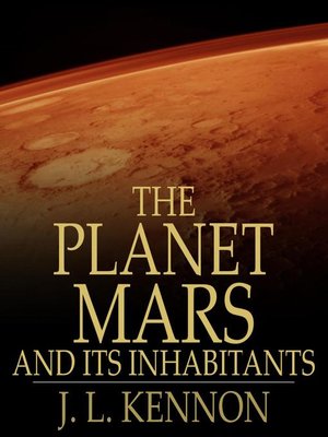 cover image of The Planet Mars and Its Inhabitants